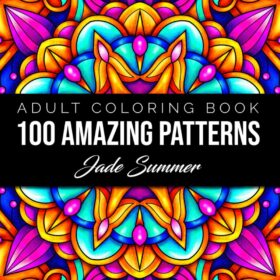 100 Amazing Patterns: An Adult Coloring Book with Fun, Easy, and Relaxing Coloring Pages                 